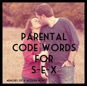 Parental code words for SEX